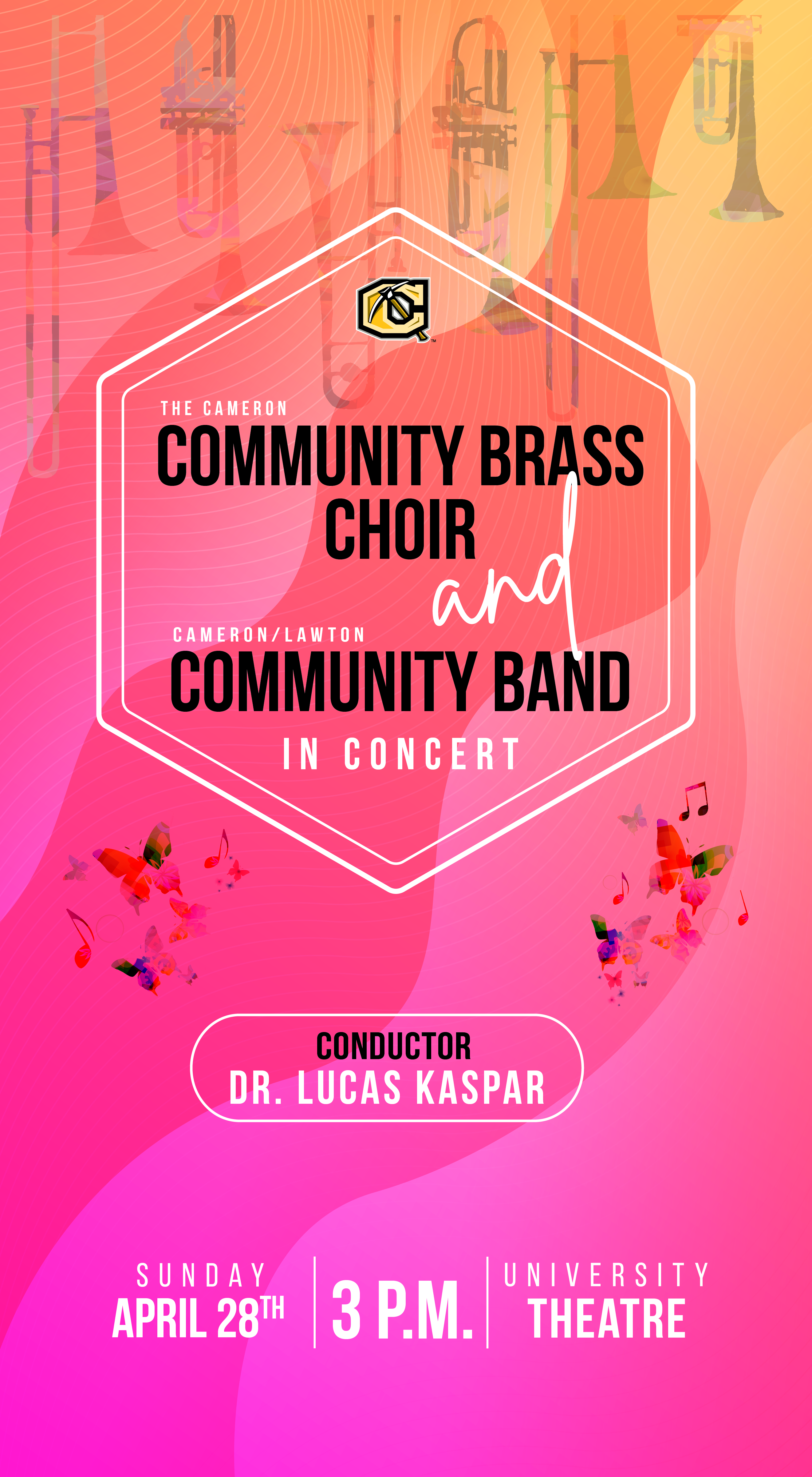 The Cameron Community Brass Choir and Cameron/Lawton Community Band in concert
Sunday April 28 3 p.m. university theatre