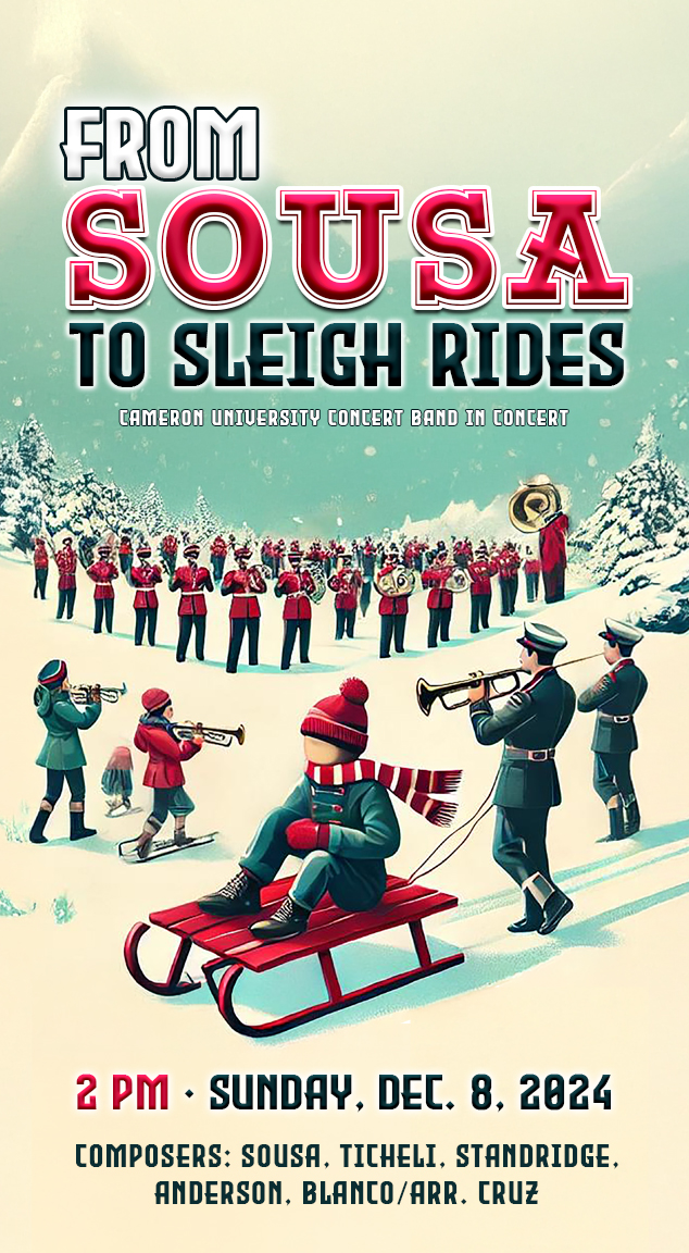 From Sousa to Sleigh Rides
CU Concert Band in Concert
2 p.m. Sunday, Dec 8 
Composers: Sousa, Ticheli, Standridge, Anderson, Blanco/Arr. Cruz