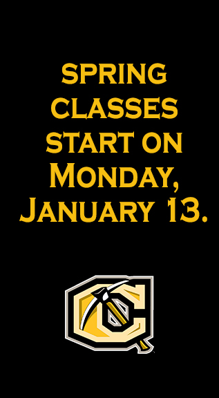 Spring classes start on Monday, January 13.